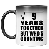 3rd Anniversary Square Root of 9 Years Who's Counting - 11oz Color Changing Mug