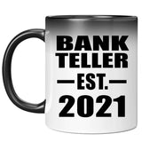 Bank Teller Established EST. 2021 - 11oz Color Changing Mug