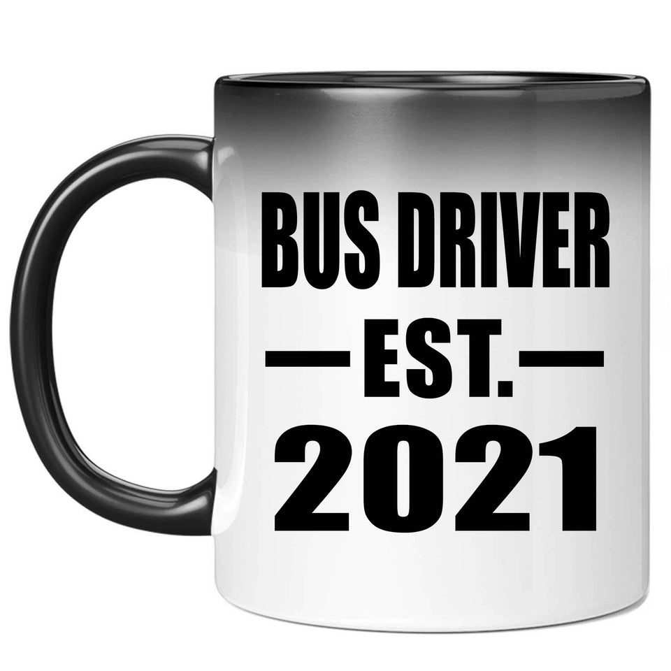 Bus Driver Established EST. 2021 - 11oz Color Changing Mug