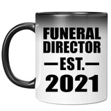 Funeral Director Established EST. 2021 - 11oz Color Changing Mug