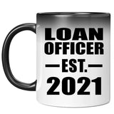 Loan Officer Established EST. 2021 - 11oz Color Changing Mug