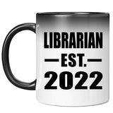 Librarian Established EST. 2022 - 11oz Color Changing Mug