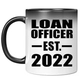 Loan Officer Established EST. 2022 - 11oz Color Changing Mug
