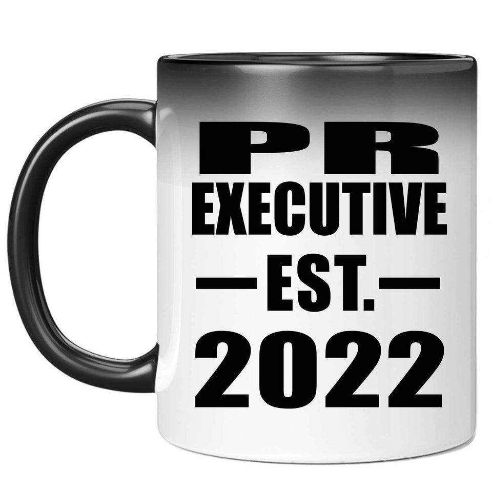 PR Executive Established EST. 2022 - 11oz Color Changing Mug
