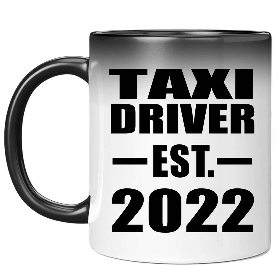 Taxi Driver Established EST. 2022 - 11oz Color Changing Mug