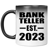 Bank Teller Established EST. 2023 - 11oz Color Changing Mug