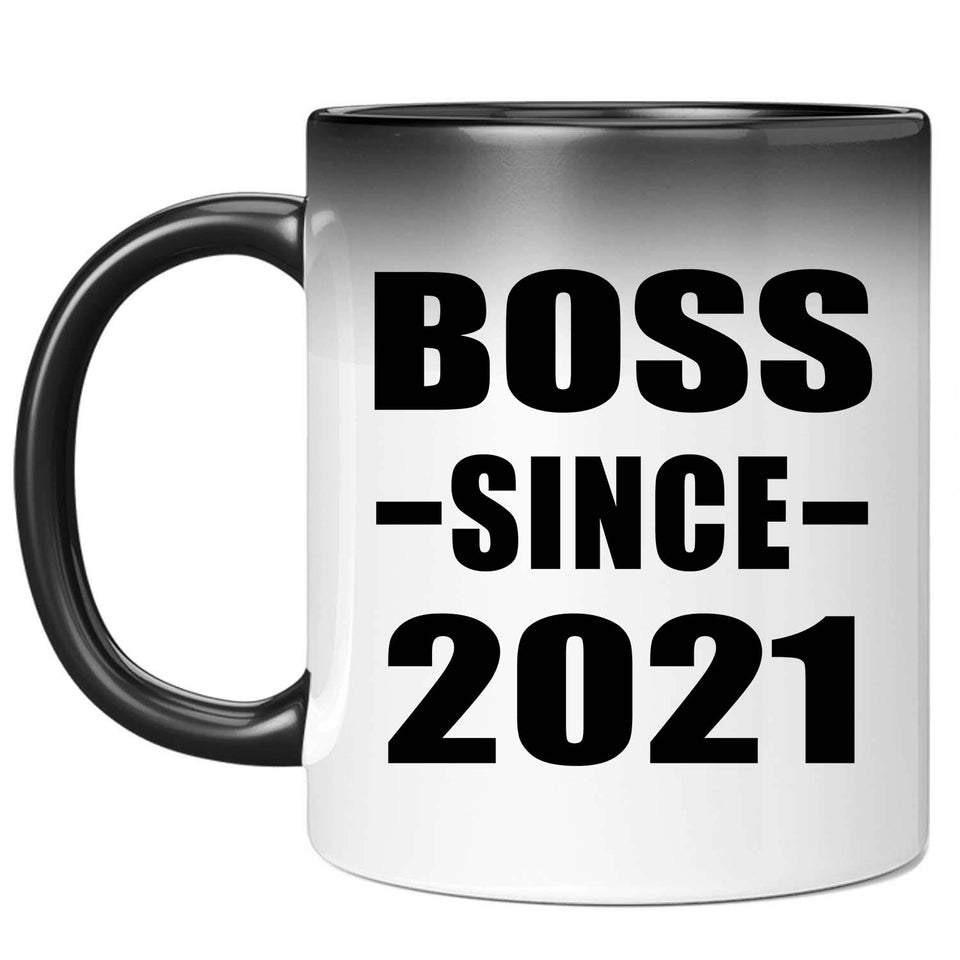 Boss Since 2021 - 11oz Color Changing Mug