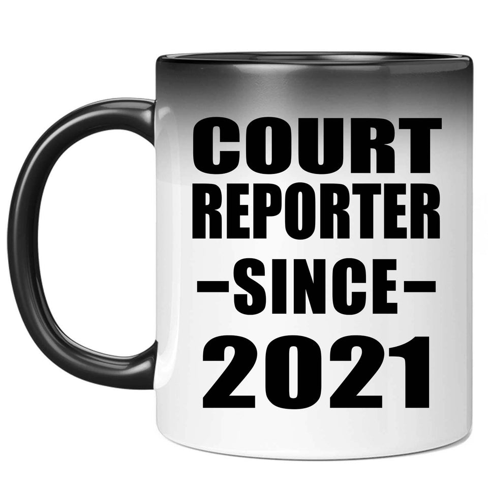 Court Reporter Since 2021 - 11oz Color Changing Mug