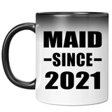 Maid Since 2021 - 11oz Color Changing Mug