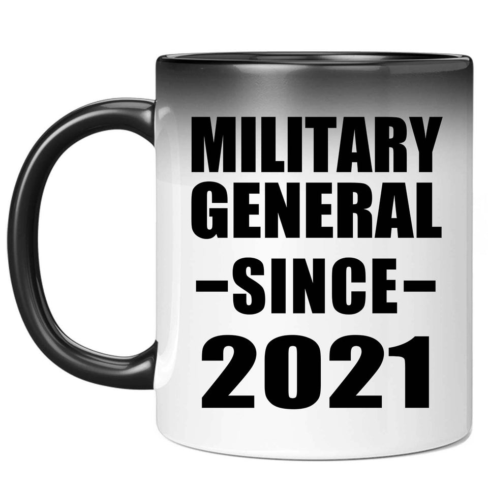 Military General Since 2021 - 11oz Color Changing Mug