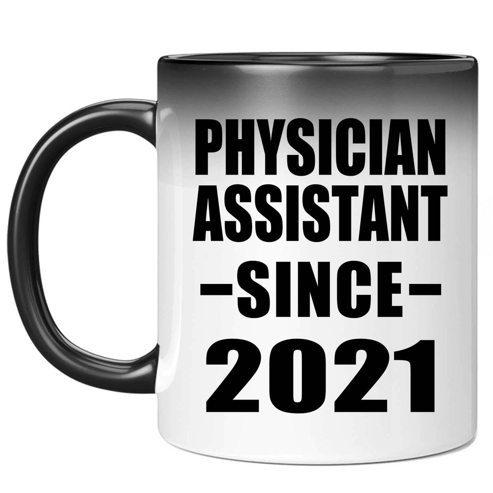 Physician Assistant Since 2021 - 11oz Color Changing Mug
