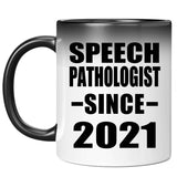 Speech Pathologist Since 2021 - 11oz Color Changing Mug