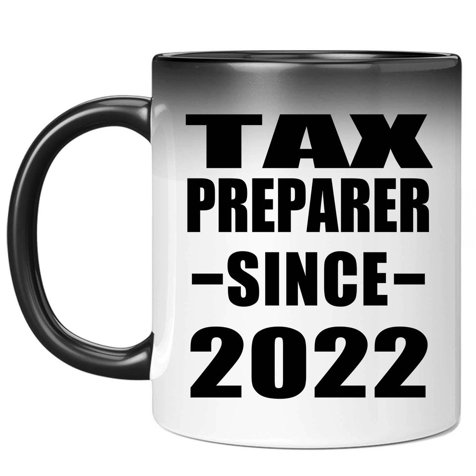 Tax Preparer Since 2022 - 11oz Color Changing Mug