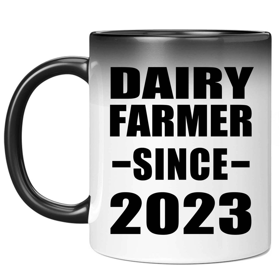 Dairy Farmer Since 2023 - 11oz Color Changing Mug
