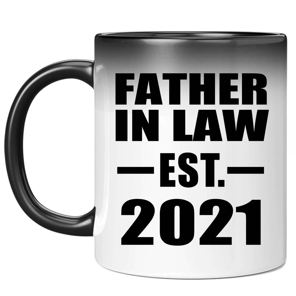 Father In Law Established EST. 2021 - 11oz Color Changing Mug