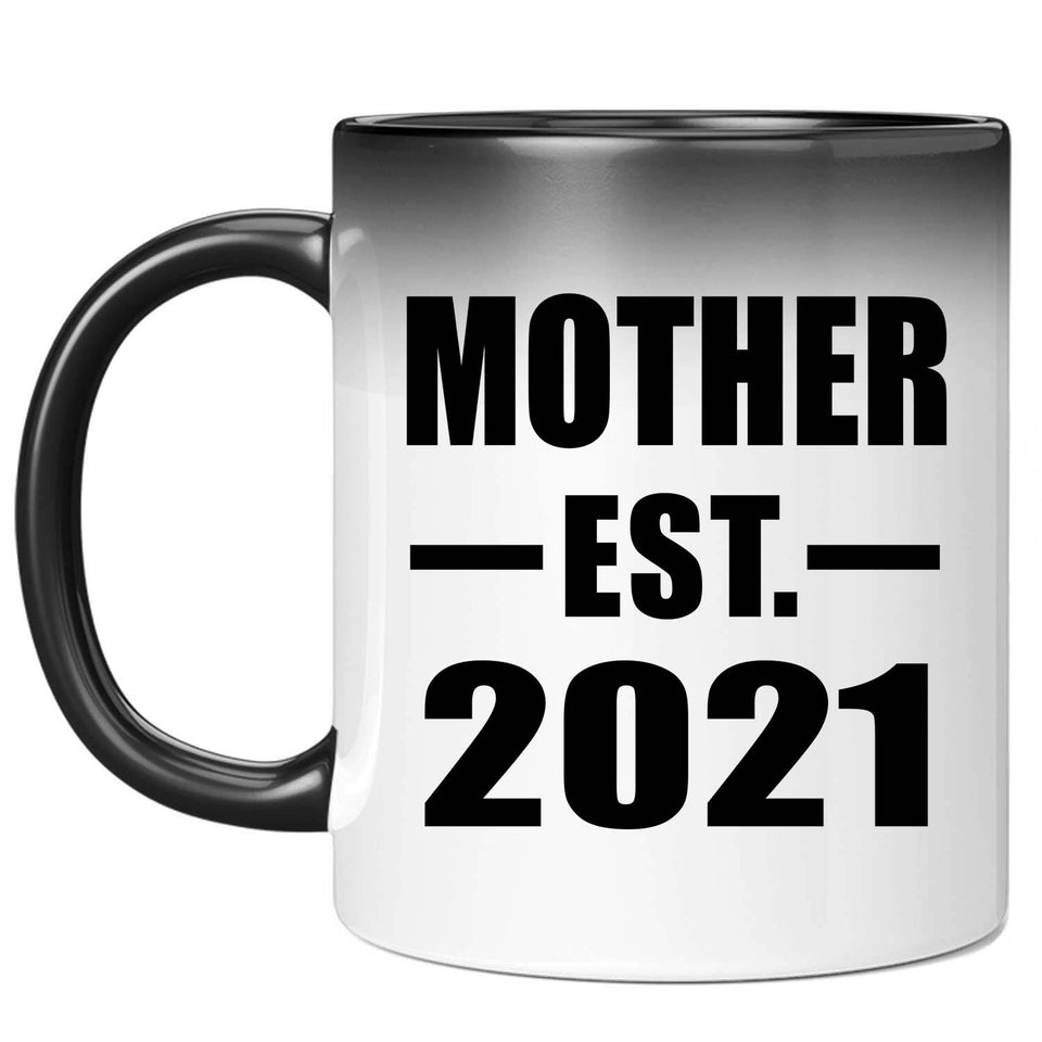 Mother Established EST. 2021 - 11oz Color Changing Mug