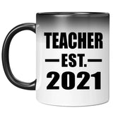 Teacher Established EST. 2021 - 11oz Color Changing Mug