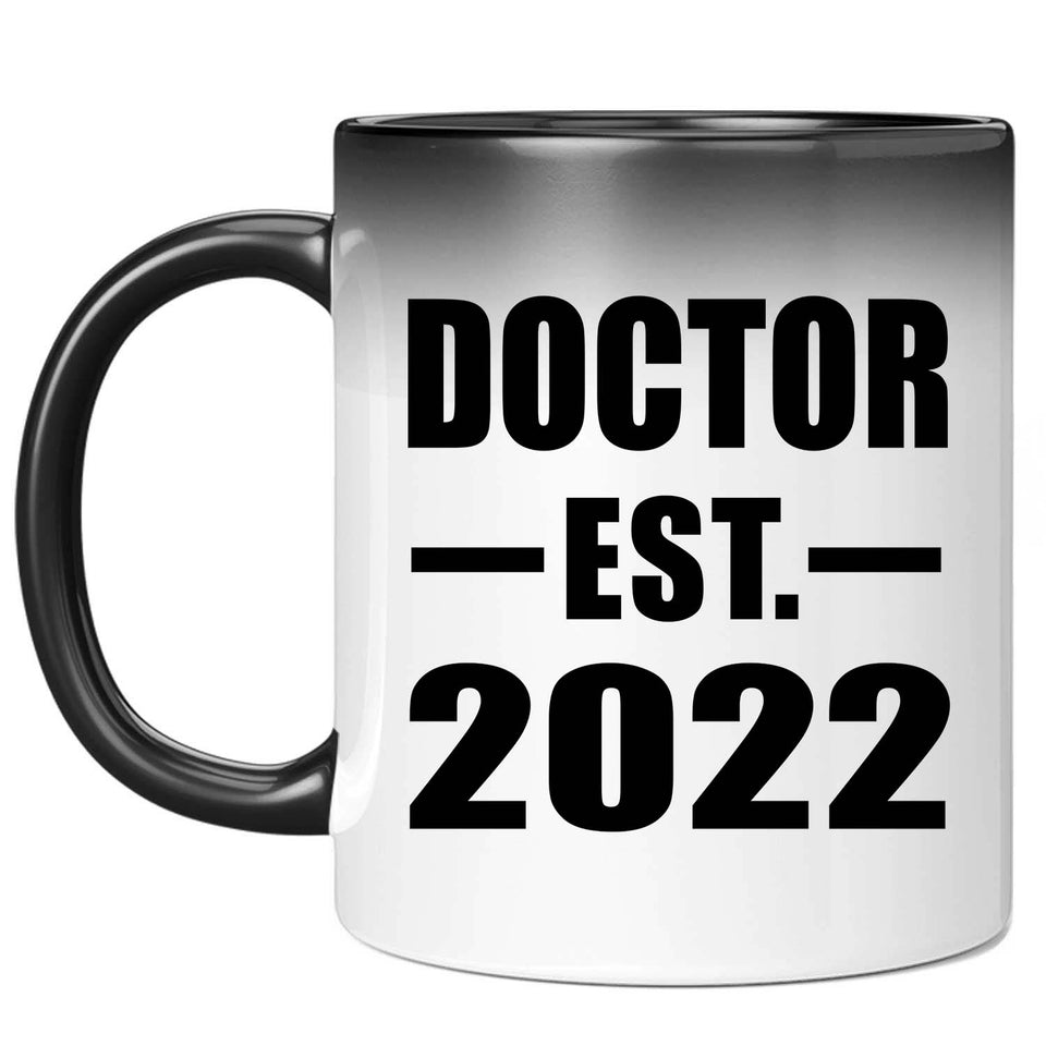 Doctor Established EST. 2022 - 11oz Color Changing Mug