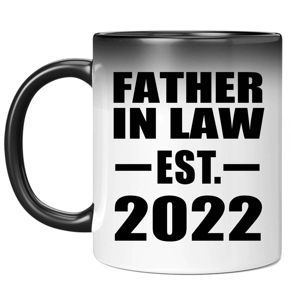 Father In Law Established EST. 2022 - 11oz Color Changing Mug