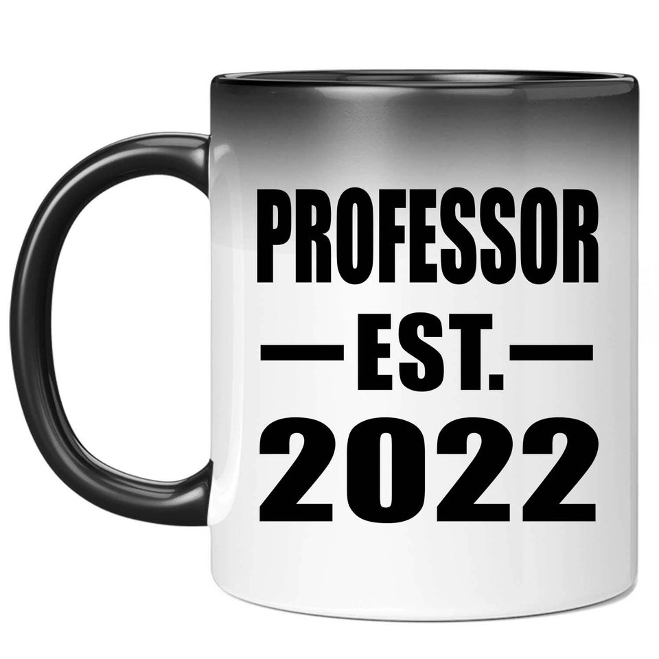 Professor Established EST. 2022 - 11oz Color Changing Mug