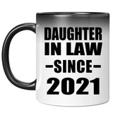 Daughter In Law Since 2021 - 11oz Color Changing Mug