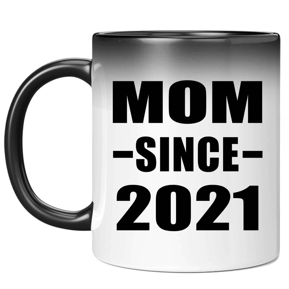 Mom Since 2021 - 11oz Color Changing Mug