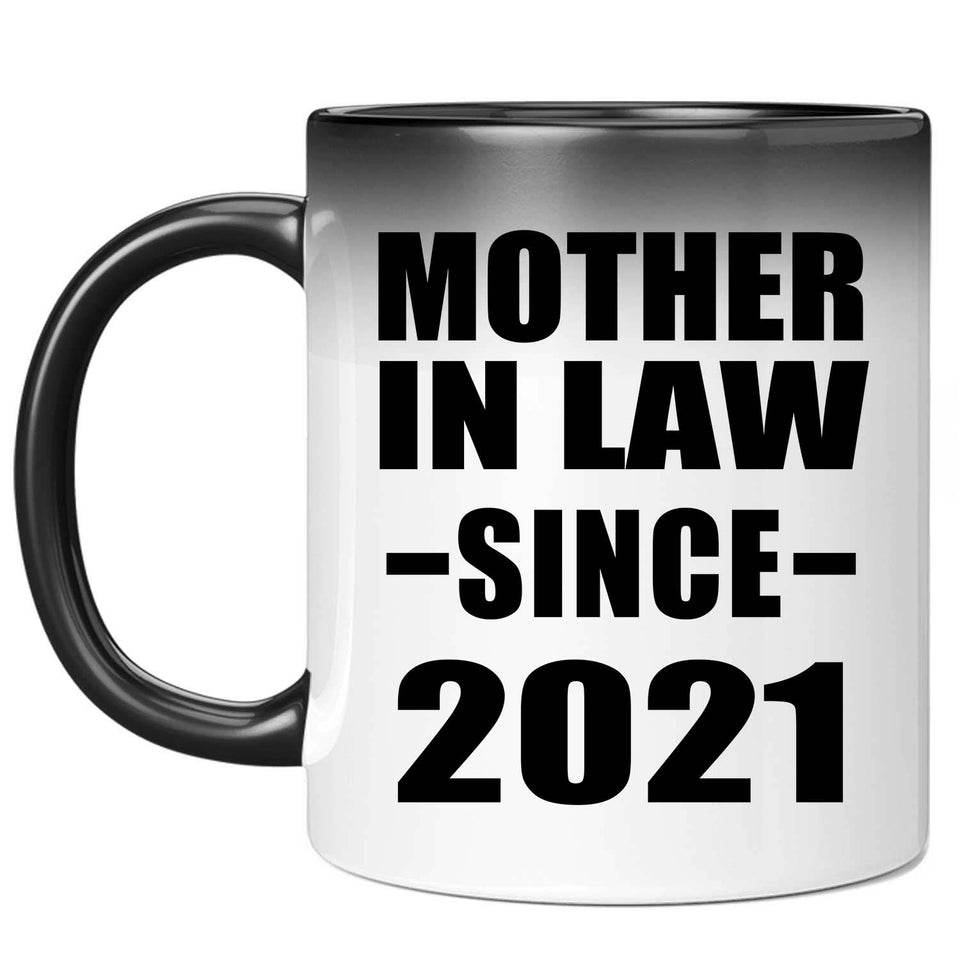 Mother In Law Since 2021 - 11oz Color Changing Mug