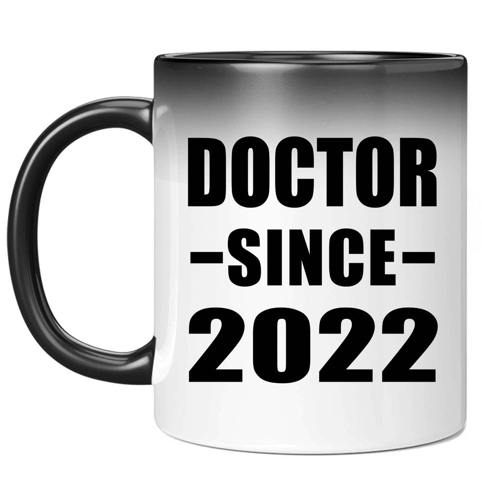 Doctor Since 2022 - 11oz Color Changing Mug