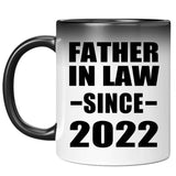 Father In Law Since 2022 - 11oz Color Changing Mug