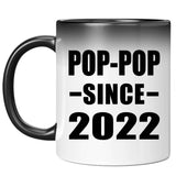 Pop-Pop Since 2022 - 11oz Color Changing Mug