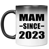 Mam Since 2023 - 11oz Color Changing Mug