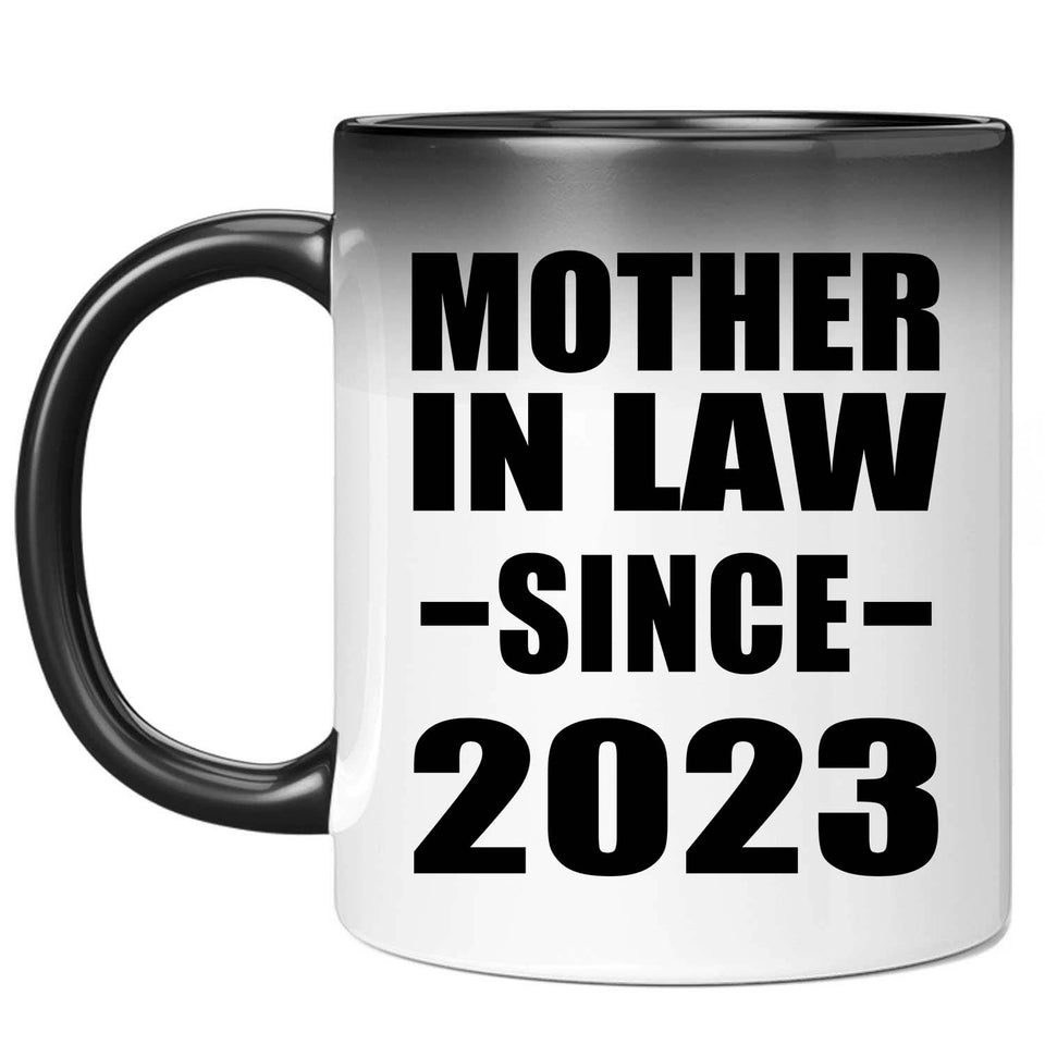 Mother In Law Since 2023 - 11oz Color Changing Mug