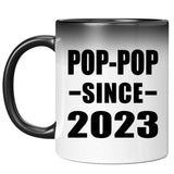 Pop-Pop Since 2023 - 11oz Color Changing Mug