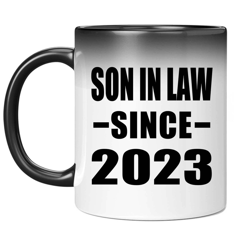 Son In Law Since 2023 - 11oz Color Changing Mug
