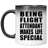 Being Flight Attendant Makes Life Special - 11oz Color Changing Mug