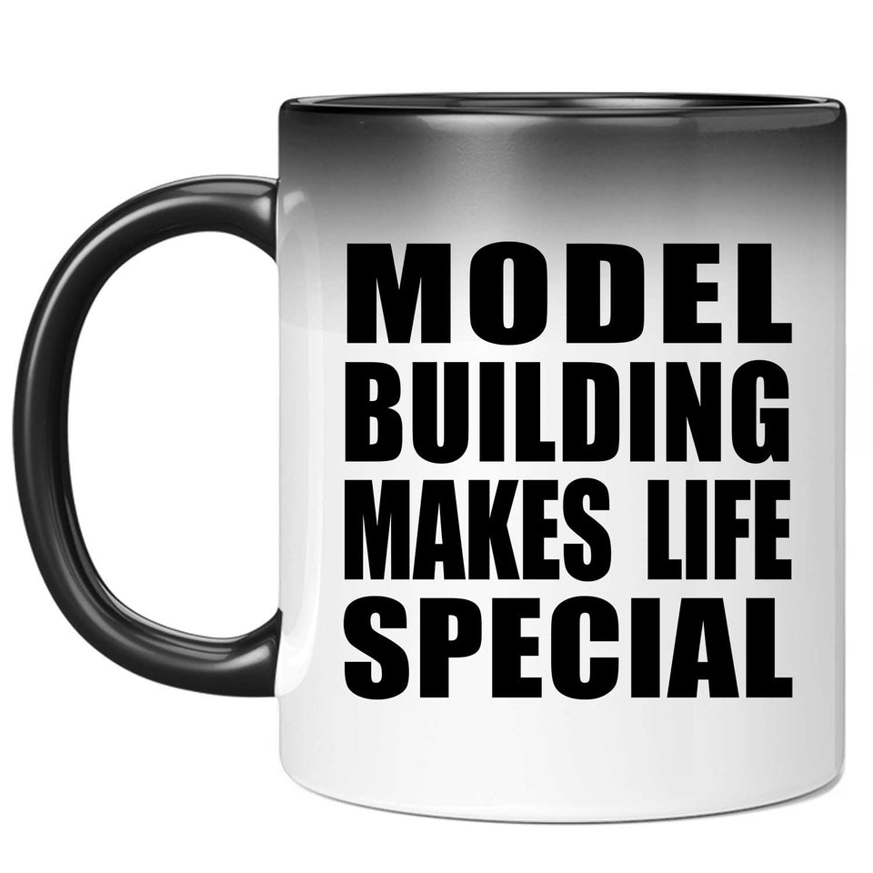 Model Building Makes Life Special - 11oz Color Changing Mug