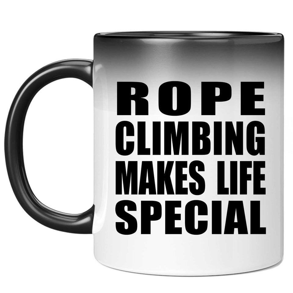 Rope Climbing Makes Life Special - 11oz Color Changing Mug