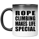 Rope Climbing Makes Life Special - 11oz Color Changing Mug