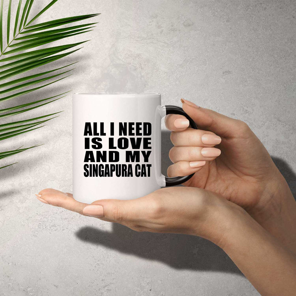 All I Need Is Love And My Singapura Cat - 11 Oz Color Changing Mug