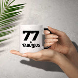 77th Birthday 77 & Fabulous - 11oz Color Changing Mug
