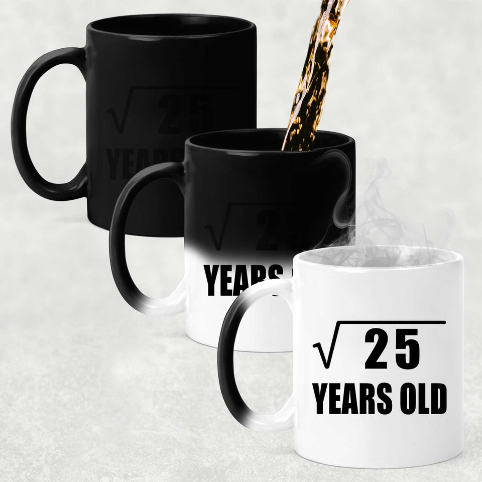 5th Birthday Square Root of 25 Years Old - 11oz Color Changing Mug