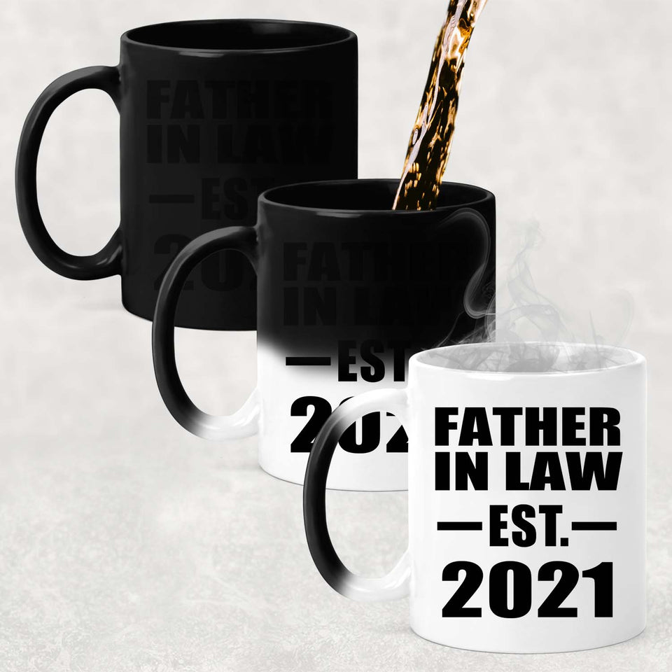 Father In Law Established EST. 2021 - 11oz Color Changing Mug