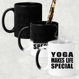 Yoga Makes Life Special - 11oz Color Changing Mug