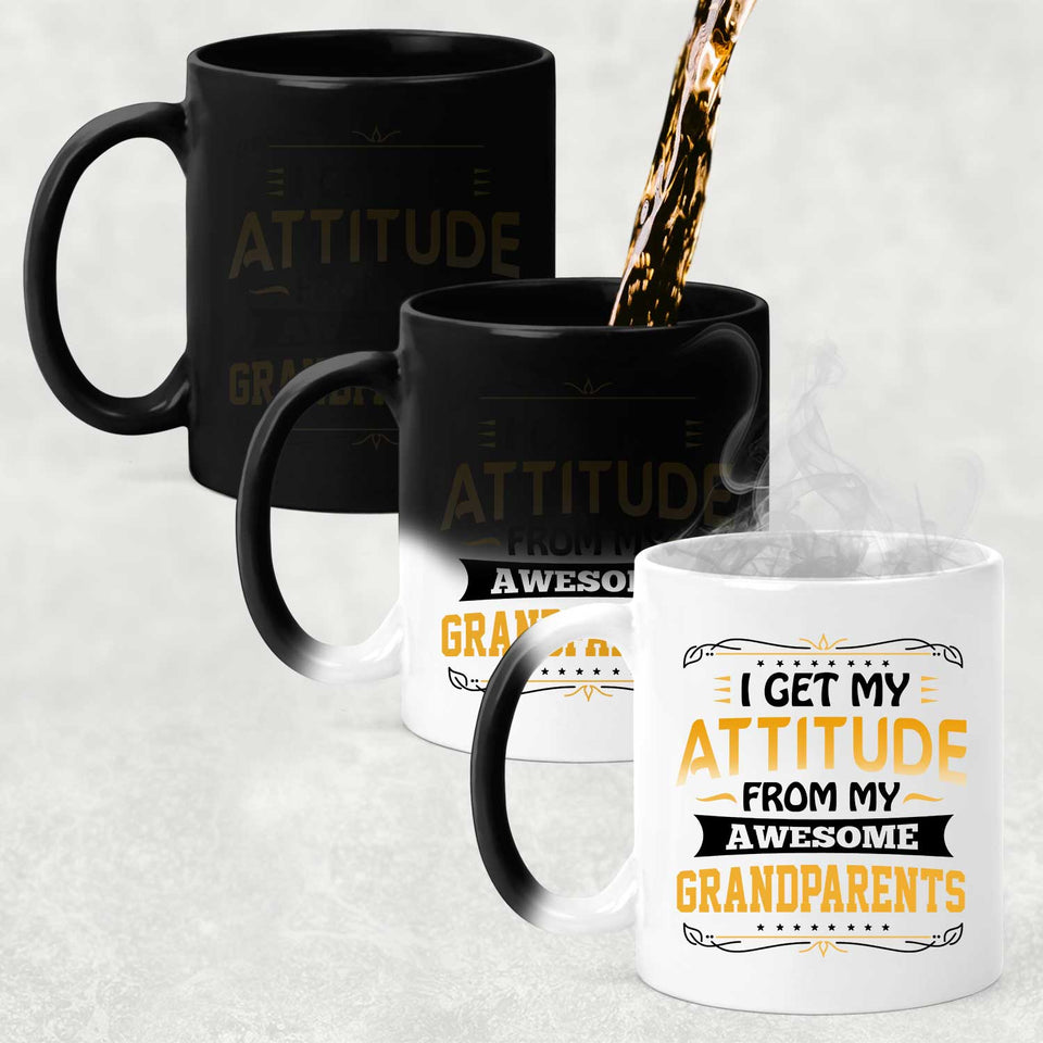 I Get My Attitude From My Awesome Grandparents - 11 Oz Color Changing Mug