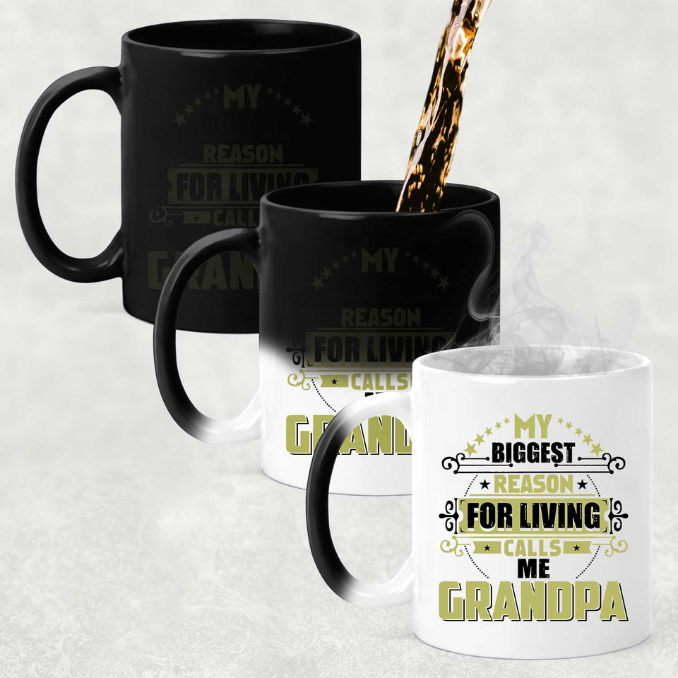 My Biggest Reason For Living Calls Me Grandpa - 11 Oz Color Changing Mug