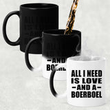 All I Need Is Love And A Boerboel - 11 Oz Color Changing Mug