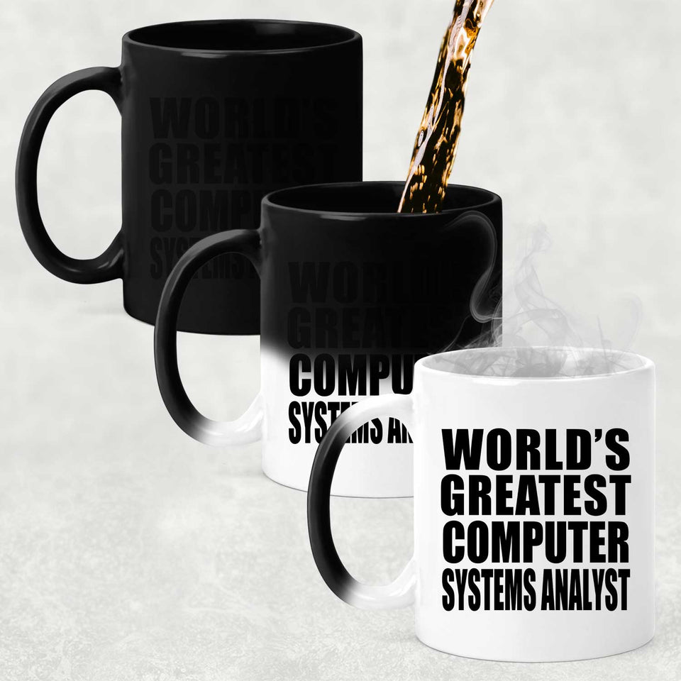 World's Greatest Computer Systems Analyst - 11 Oz Color Changing Mug