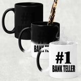 Number One #1 Bank Teller - 11 Oz Color Changing Mug