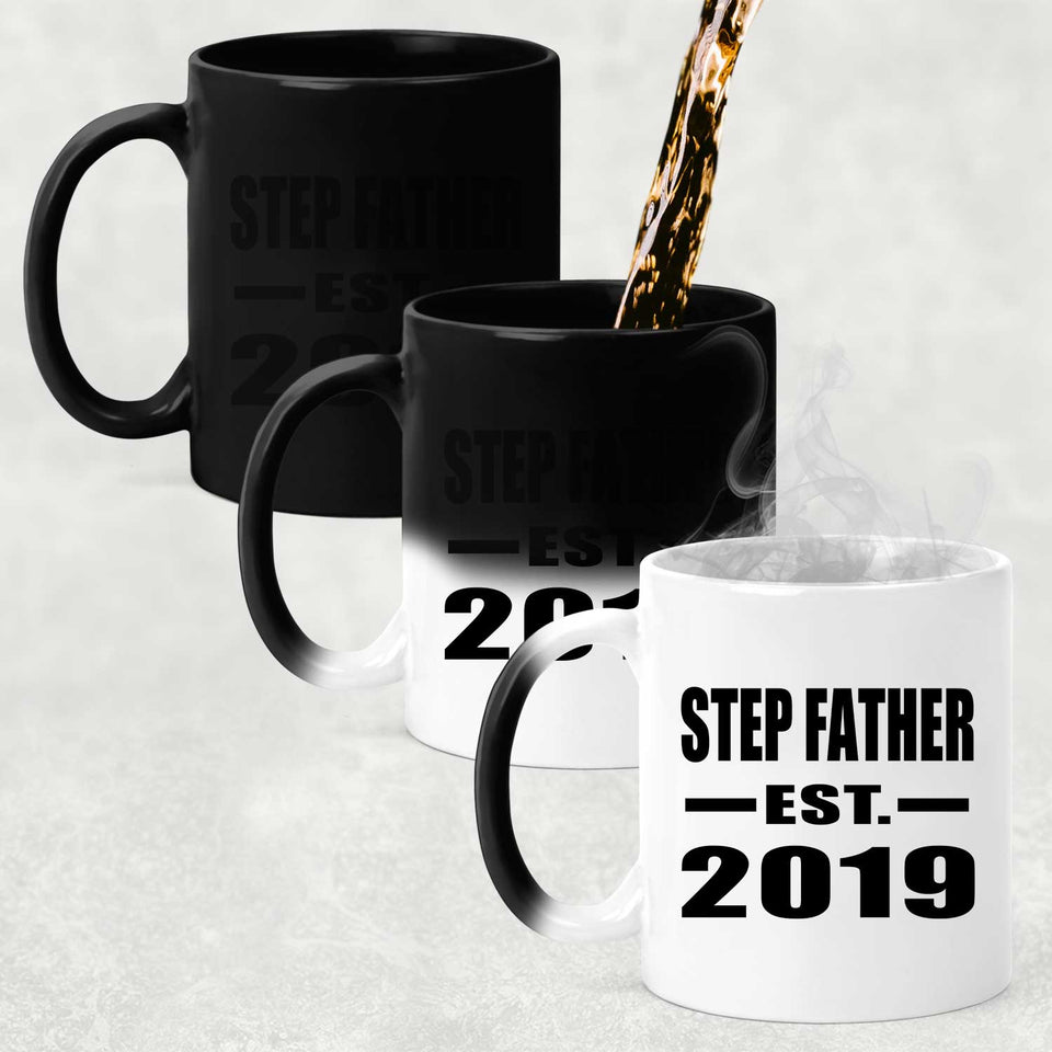 Step Father Established EST. 2019 - 11oz Color Changing Mug