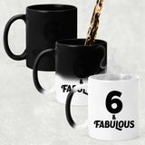 6th Birthday 6 & Fabulous - 11oz Color Changing Mug